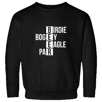 Discover Beer Fun Birdie Bogey Eagle Par Beer Golf Sweatshirts