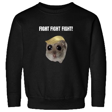 Discover Hamster Pet Fight Fight Fight Sad Hamster Meme Sweatshirts