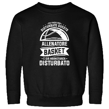 Discover Please Do Not Disturb This Basketball Coachs 1 Sweatshirts