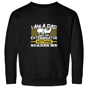 Discover Dad and Bed Bug Pest Control Exterminator Pest Controller Sweatshirts