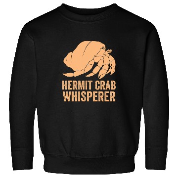 Discover Hermit Crab Whisperer Sweatshirts