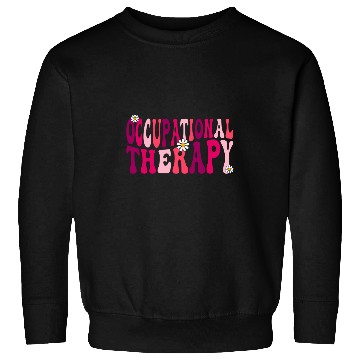 Discover Pediatric Occupational Therapy Occupational Therapist OT Sweatshirts