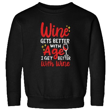 Discover Wines Fun Gets Better With Age Sweatshirts