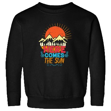 Discover Here Comes The Sun Outdoor Adventure Sunrise Hiking Camping Sweatshirts