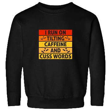 Discover Coffee Fun Pinball Machine Flipper Run on Tilting caffeines Cuss Words Sweatshirts