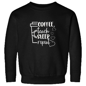 Discover Coffee Fun Teach Sleep Repeat Virtual Homeschool Mom Teacher Sweatshirts