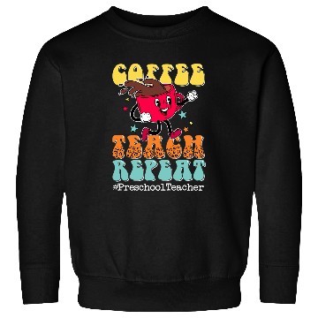Discover Coffee Fun Teach Repeat Preschool Teacher Leopard Back To School Sweatshirts