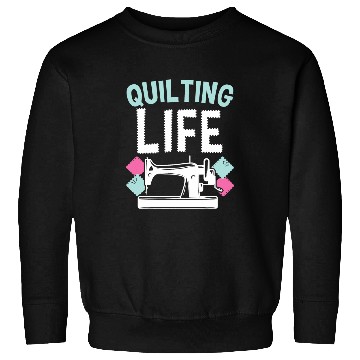 Discover Quilting Life Sewing Machine Fabric Patchwork Handcrafts Sweatshirts