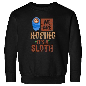 Discover Sloth Pet Maternity Pregnancy 11 Sweatshirts