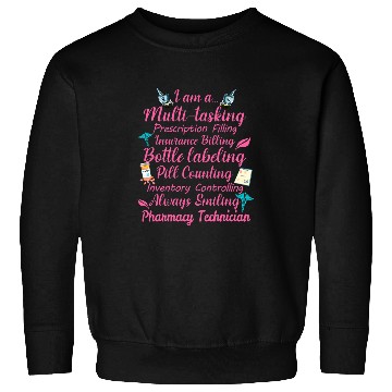 Discover Pharmacist Job i am a multi tasking pharmacy technician graduation Sweatshirts