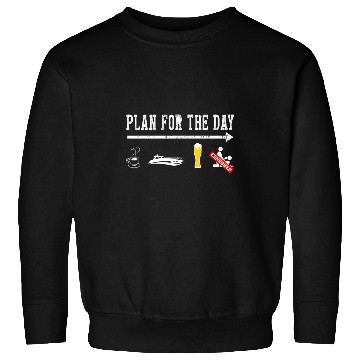 Discover Coffee Fun Plan For A Day Drinking Coffee Boating Boat Lover Sweatshirts