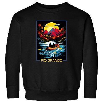 Discover Rio Grande Rafting Adventure Thrilling White Water Fun Sweatshirts