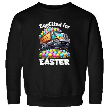 Discover EggCited for Easter Bunny Egg Hunt Dump Truck Boys Girls 1 Sweatshirts