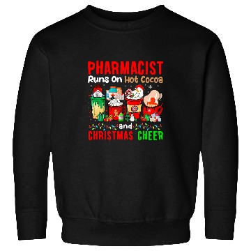 Discover Pharmacist Runs On Hot Cocoa And Christmas Cheer Gnome Lover Sweatshirts