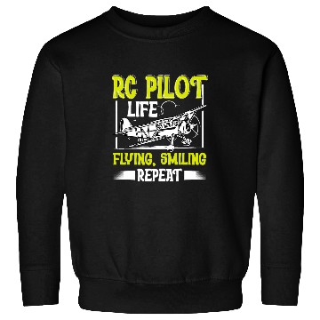 Discover RC Plane RC Pilot Life Flying Smiling Repeat Remote Control Sweatshirts