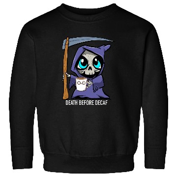 Discover Coffee Fun Death Before Decaf Grim Reaper Coffee Sweatshirts