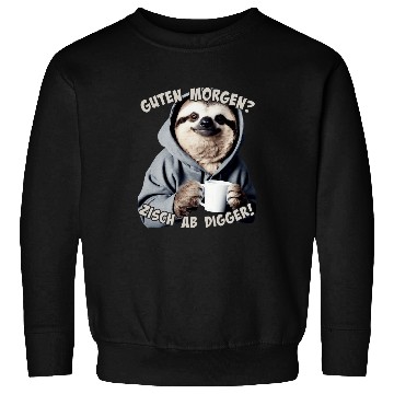 Discover Coffee Fun Guten Morgen Zisch ab Digger Sloth Coffee Saying Sweatshirts