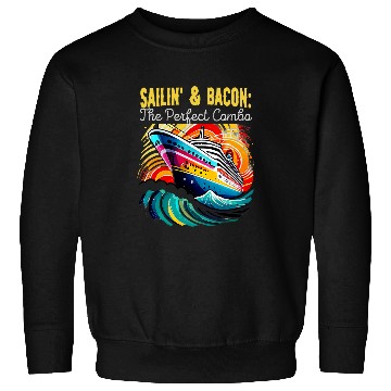 Discover Sailing And Bacon Perfect Combo Cruise Ship Vacation Group 1 Sweatshirts