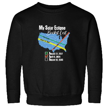 Discover My Solar Eclipse Bucket List Total Eclipse April 2024 Sun Sweatshirts