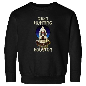 Discover Paranormal Investigator Houston ghosts Hunter ghosts Hunting Sweatshirts