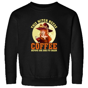 Discover Coffee Fun this witch needs coffee bee she goes to salem halloween 152 Sweatshirts