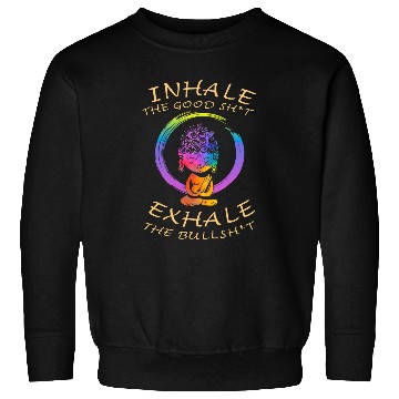 Discover Let That Sh Go Buddha Ying Yang Sweatshirts