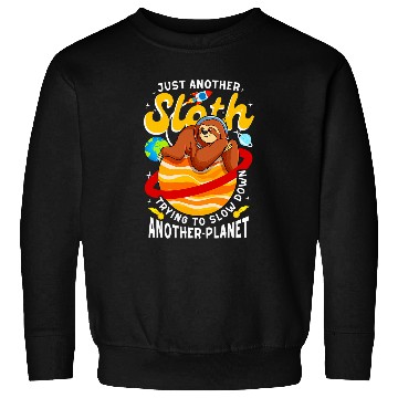 Discover Sloth Pet Space Trying to Slow Down Planet Save Earth Jupiter Sweatshirts
