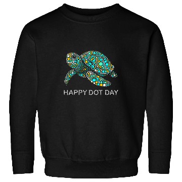Discover Turtle Pet Happy Dot Day Turtle Graphic Kids students teachers 2024 1 Sweatshirts