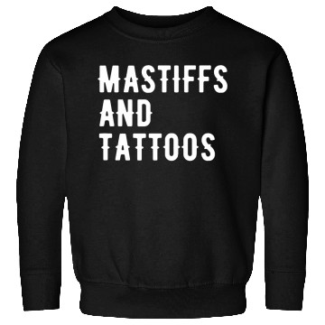 Discover Mastiffs And Tattoos Mastiff Owner Dog Inked Lover Cool Fun Sweatshirts