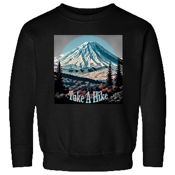 Discover Take a hike mountain trails outdoor adventure fun sun Sweatshirts