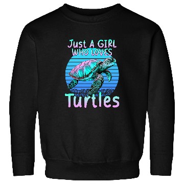 Discover Just A Girl Who Loves Turtles Ocean Sea Animal Coral Reef Sweatshirts