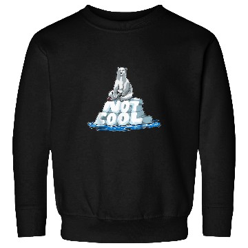 Discover Bear Pet Save Earth NOT COOL Melting Ice Polar Bear Global Warming Sweatshirts