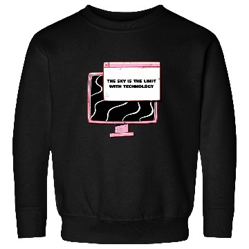Discover The Sky Is The Limit With Technology Retro Designs Present Sweatshirts
