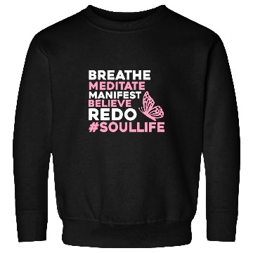 Discover Manifest Affirmation Awakening Enlightenment Butterfly Sweatshirts