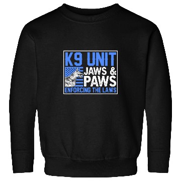 Discover Police Officer K9 Unit Jaws And Paws Enforcing The Laws Sweatshirts