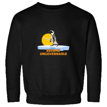 Discover Penguin Pet Become Ungovernable Sweatshirts