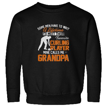 Discover My Favorite Curling Player Calls Me Grandpa Gift For Father Sweatshirts