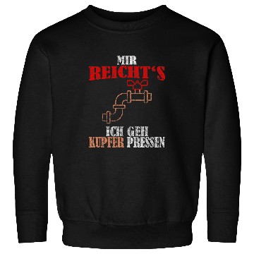 Discover Plumbers Job Installer I Go Copper Press Plumber Sweatshirts