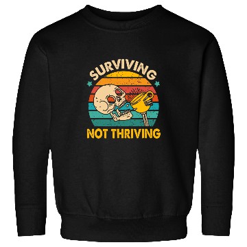 Discover Coffee Fun Lover Caffeinated Mom Surviving Not A Thriving Sweatshirts