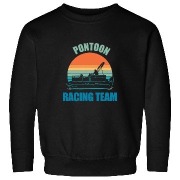 Discover Pontoon Fun Racing Team Boating Sweatshirts