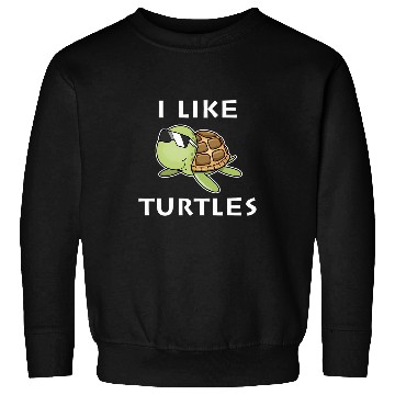Discover Turtle Pet I like Turtles Tortoise Sea Animal Funny Gift 2 Sweatshirts