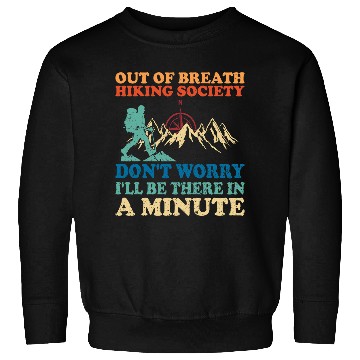 Discover Out Of Breath Hiking Society Funny Hiking Retro Sweatshirts