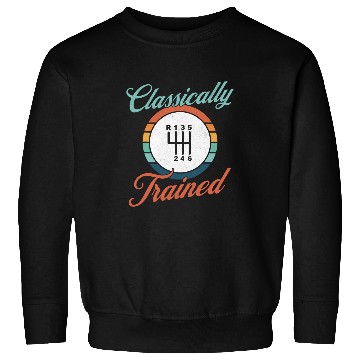 Discover Classically Trained Retro Manual Transmission 3 Pedal Racing Sweatshirts