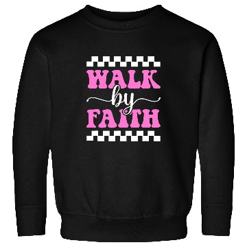 Discover Walk By Faith Not By Sight God Jesus Christian Sweatshirts