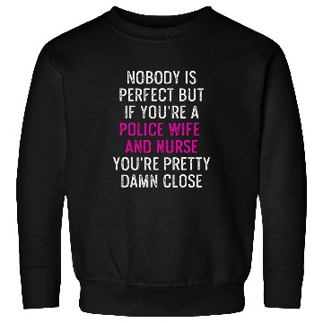 Discover Police Wife nurses Life RN Mom 37 Sweatshirts