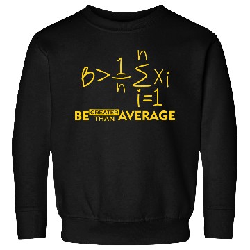 Discover Be Greater Than Average Math Teacher Appreciation Gift 21 Sweatshirts