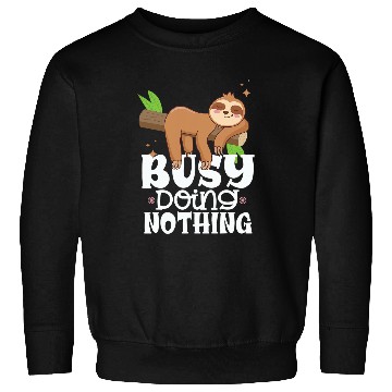 Discover Sloth Pet Adorable Sloth Sleeping Busy Doing Nothing Funny Sweatshirts