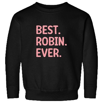 Discover Lacrosse Gift bests Robin Ever Robin Name 21 Sweatshirts