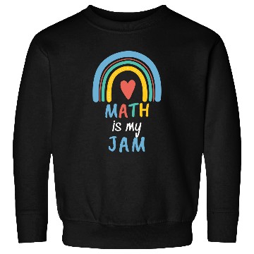 Discover Funny Maths Teacher Appreciation   2Math Is My Jam Sweatshirts