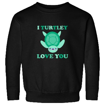 Discover Turtle Pet I Turtlely Love You Turtle Tortoise Valentines Day Couples Sweatshirts